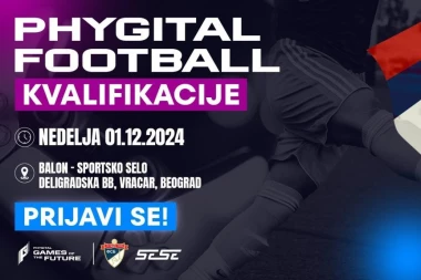 Specijalno takmičenje koje spaja fizičke i digitalne sportove: Prijavi se za Phygital Football kvalifikacije!