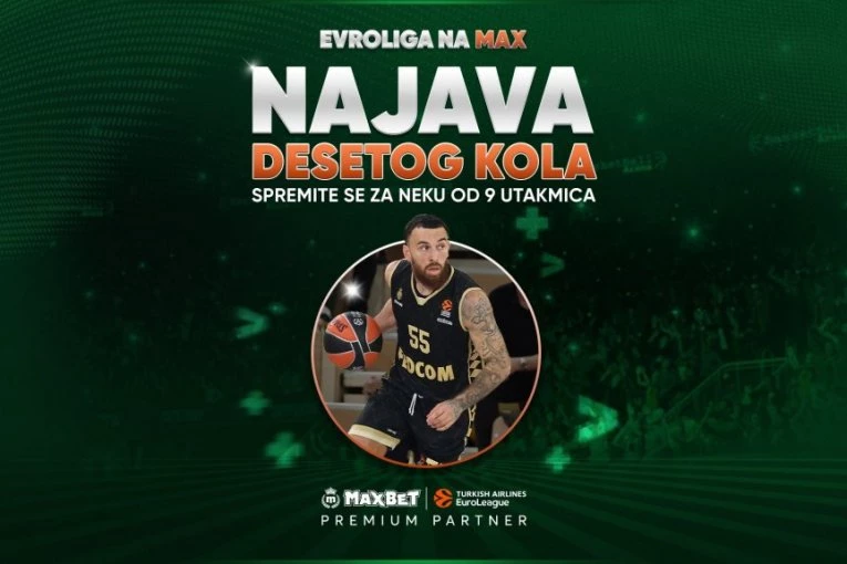 EVROLIGA SE IGRA NA MAX - Najava 10. kola